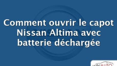 Comment ouvrir le capot Nissan Altima avec batterie déchargée