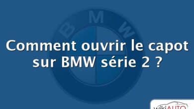 Comment ouvrir le capot sur BMW série 2 ?