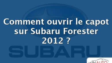 Comment ouvrir le capot sur Subaru Forester 2012 ?