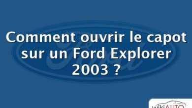 Comment ouvrir le capot sur un Ford Explorer 2003 ?