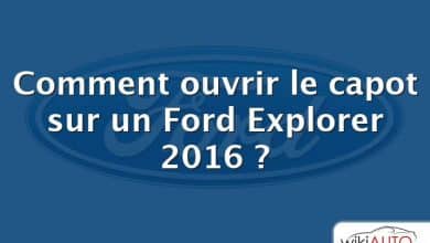 Comment ouvrir le capot sur un Ford Explorer 2016 ?