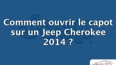 Comment ouvrir le capot sur un Jeep Cherokee 2014 ?