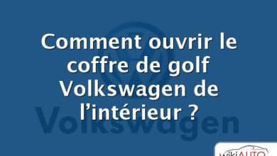 Comment ouvrir le coffre de golf Volkswagen de l’intérieur ?