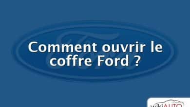 Comment ouvrir le coffre Ford ?