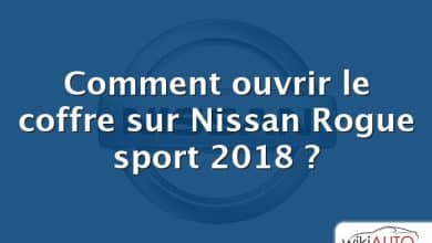 Comment ouvrir le coffre sur Nissan Rogue sport 2018 ?