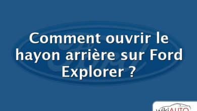 Comment ouvrir le hayon arrière sur Ford Explorer ?