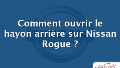 Comment ouvrir le hayon arrière sur Nissan Rogue ?