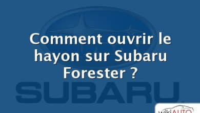 Comment ouvrir le hayon sur Subaru Forester ?