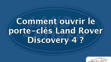 Comment ouvrir le porte-clés Land Rover Discovery 4 ?