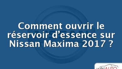 Comment ouvrir le réservoir d’essence sur Nissan Maxima 2017 ?