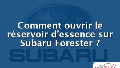 Comment ouvrir le réservoir d’essence sur Subaru Forester ?