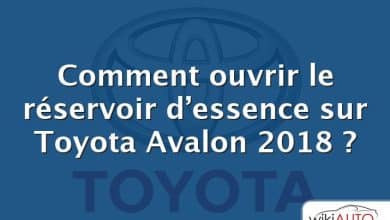 Comment ouvrir le réservoir d’essence sur Toyota Avalon 2018 ?