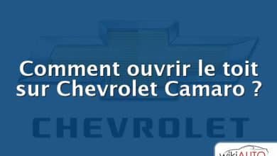 Comment ouvrir le toit sur Chevrolet Camaro ?