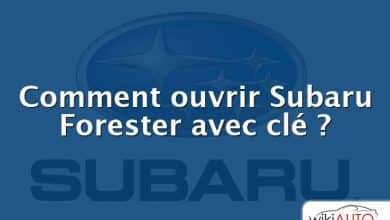 Comment ouvrir Subaru Forester avec clé ?