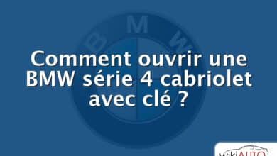 Comment ouvrir une BMW série 4 cabriolet avec clé ?