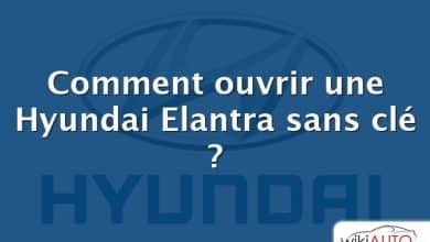 Comment ouvrir une Hyundai Elantra sans clé ?