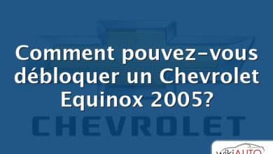 Comment pouvez-vous débloquer un Chevrolet Equinox 2005?