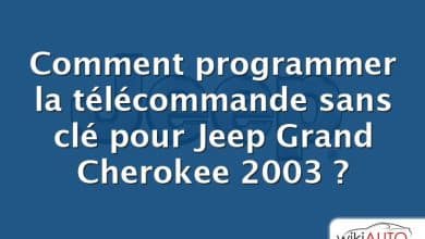 Comment programmer la télécommande sans clé pour Jeep Grand Cherokee 2003 ?
