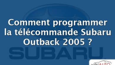 Comment programmer la télécommande Subaru Outback 2005 ?