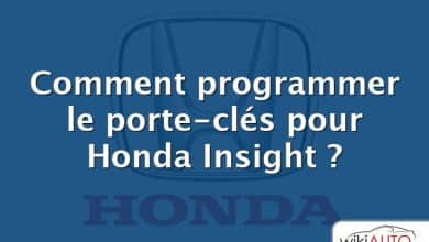 Comment programmer le porte-clés pour Honda Insight ?