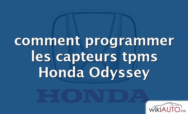 comment programmer les capteurs tpms Honda Odyssey