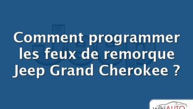 Comment programmer les feux de remorque Jeep Grand Cherokee ?