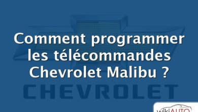 Comment programmer les télécommandes Chevrolet Malibu ?