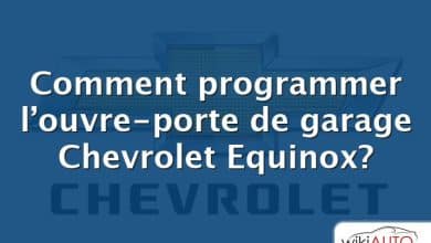 Comment programmer l’ouvre-porte de garage Chevrolet Equinox?