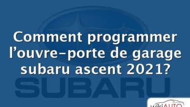 Comment programmer l’ouvre-porte de garage subaru ascent 2021?