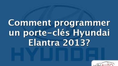 Comment programmer un porte-clés Hyundai Elantra 2013?