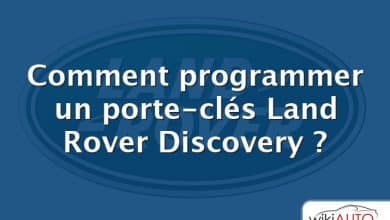 Comment programmer un porte-clés Land Rover Discovery ?