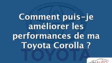 Comment puis-je améliorer les performances de ma Toyota Corolla ?