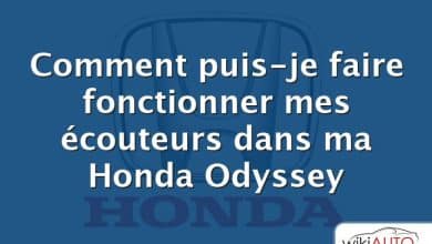 Comment puis-je faire fonctionner mes écouteurs dans ma Honda Odyssey