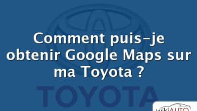 Comment puis-je obtenir Google Maps sur ma Toyota ?