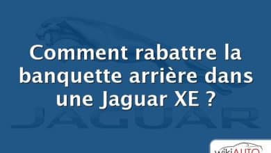 Comment rabattre la banquette arrière dans une Jaguar XE ?