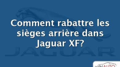 Comment rabattre les sièges arrière dans Jaguar XF?