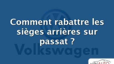 Comment rabattre les sièges arrières sur passat ?