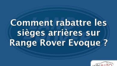 Comment rabattre les sièges arrières sur Range Rover Evoque ?