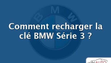 Comment recharger la clé BMW Série 3 ?