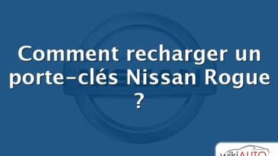 Comment recharger un porte-clés Nissan Rogue ?