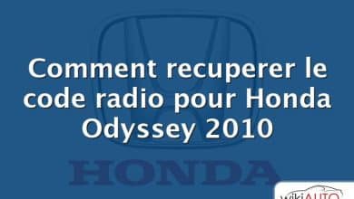 Comment recuperer le code radio pour Honda Odyssey 2010