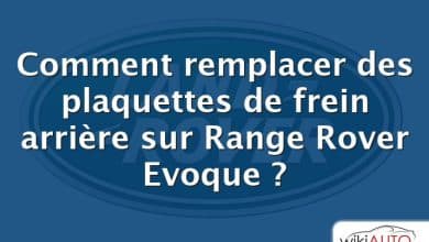 Comment remplacer des plaquettes de frein arrière sur Range Rover Evoque ?