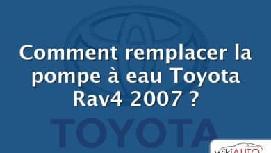 Comment remplacer la pompe à eau Toyota Rav4 2007 ?