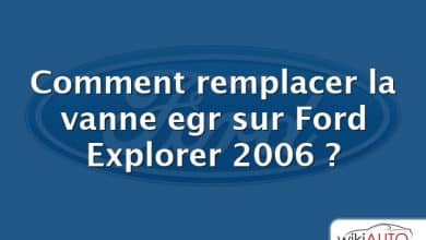 Comment remplacer la vanne egr sur Ford Explorer 2006 ?