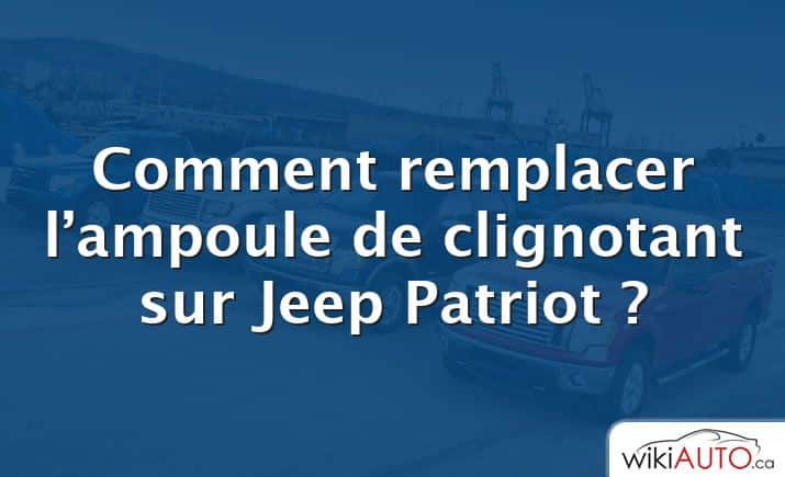 Comment remplacer l’ampoule de clignotant sur Jeep Patriot ?