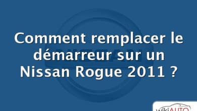 Comment remplacer le démarreur sur un Nissan Rogue 2011 ?