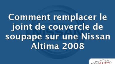 Comment remplacer le joint de couvercle de soupape sur une Nissan Altima 2008