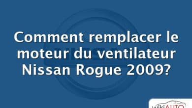 Comment remplacer le moteur du ventilateur Nissan Rogue 2009?