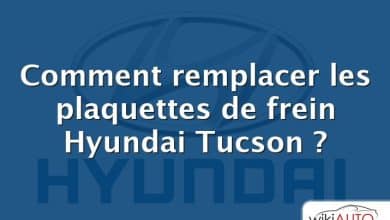 Comment remplacer les plaquettes de frein Hyundai Tucson ?