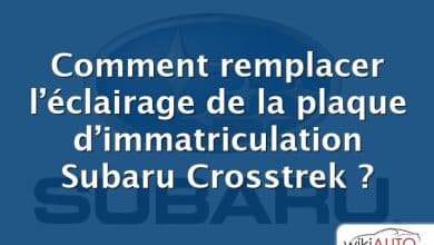 Comment remplacer l’éclairage de la plaque d’immatriculation Subaru Crosstrek ?